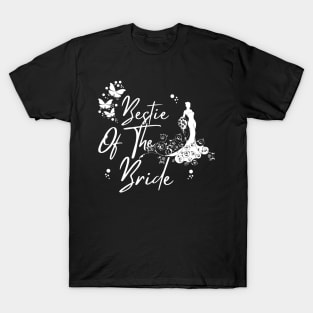 Bestie Of The Bride, Wedding Best Friend Gift T-Shirt